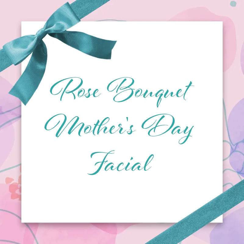 Rose Bouquet Mother's Day Facial